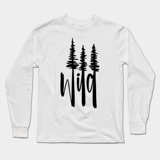 Wild Tree Shirt, Hiking Shirt, Mountain Shirt, Womens Shirts, Women's Graphic Tee, Nature TShirt, Adventure Shirt, Camping Shirt, Outdoors Long Sleeve T-Shirt